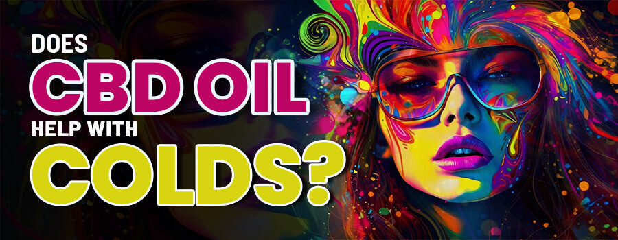 Does CBD Oil Helps with Cold