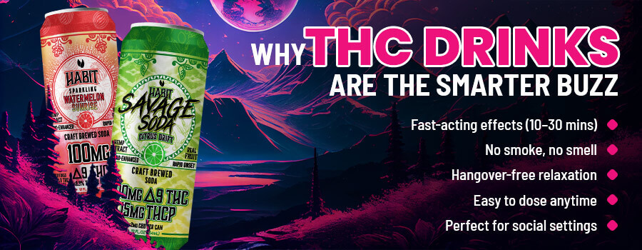 Why Choose THC Drinks?
