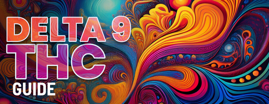 Delta-9 THC Guide